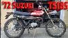 1972 Suzuki Ts185 Will It Start